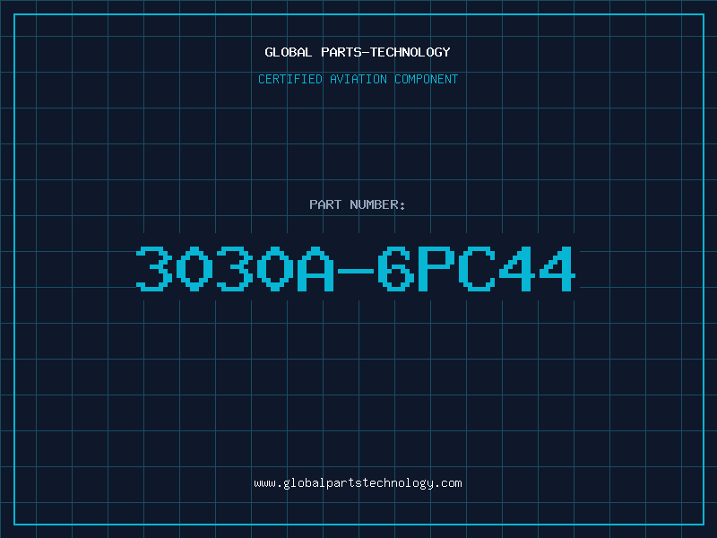 Aviation Part 3030A-6PC44