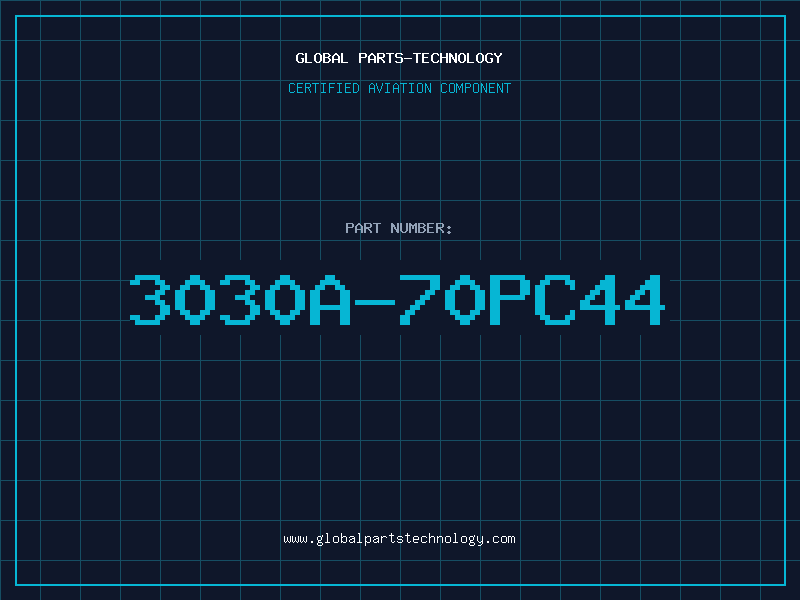 Aviation Part 3030A-70PC44