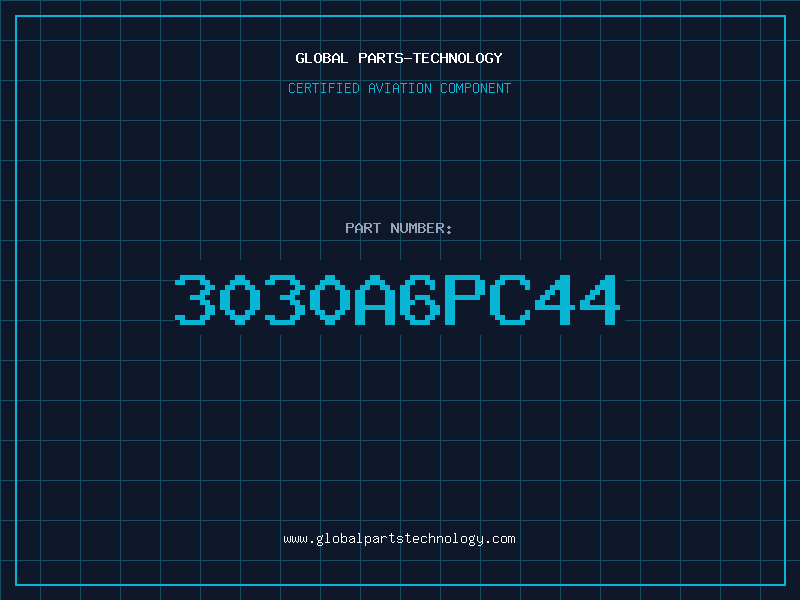 Aviation Part 3030A6PC44