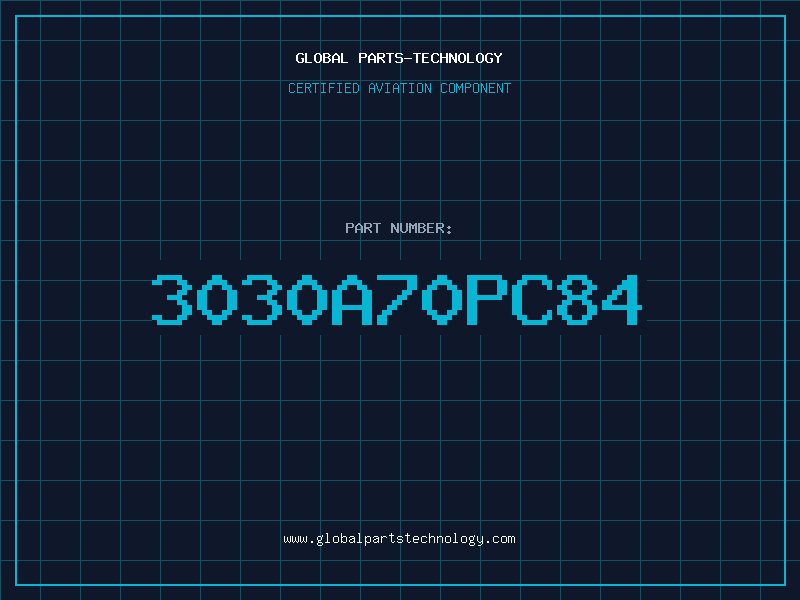 Aviation Part 3030A70PC84