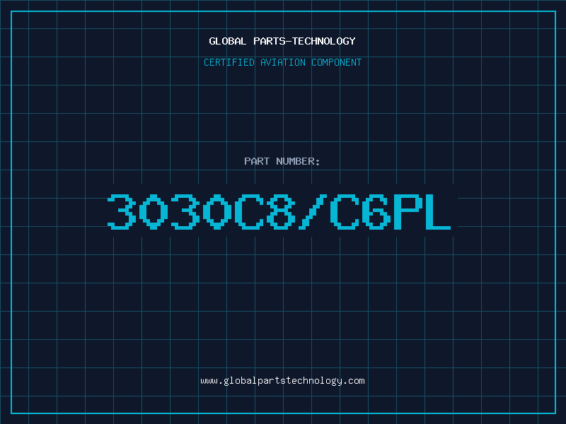 Aviation Part 3030C8/C6PL