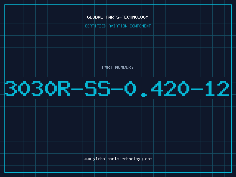 Aviation Part 3030R-SS-0.420-12