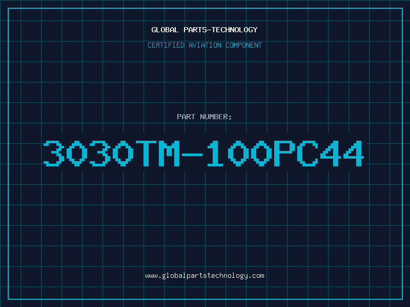 Aviation Part 3030TM-100PC44