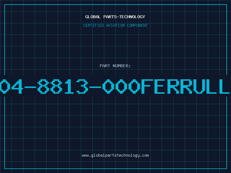 Aviation Part 304-8813-000FERRULLE