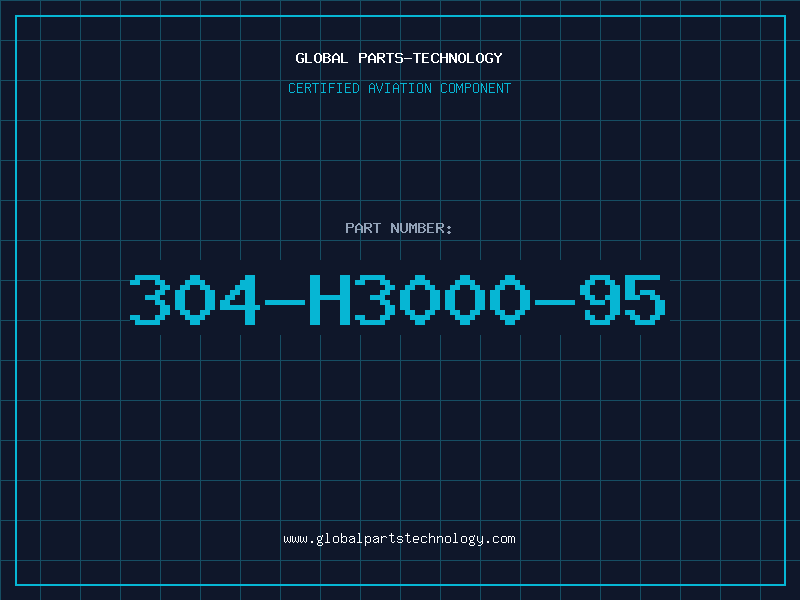 Aviation Part 304-H3000-95