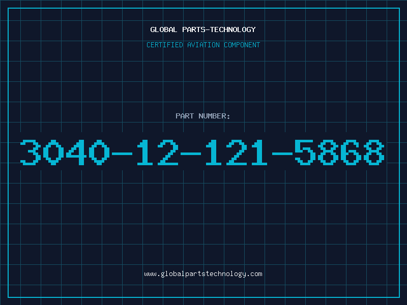 Aviation Part 3040-12-121-5868
