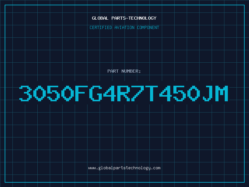 Aviation Part 3050FG4R7T450JM