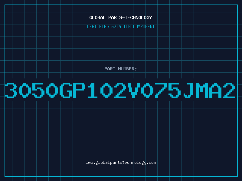 Aviation Part 3050GP102V075JMA2