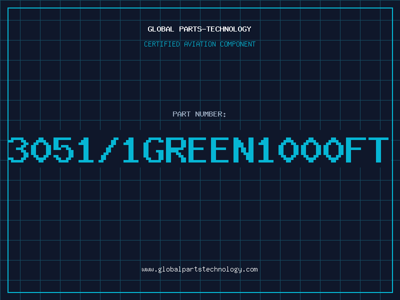 Aviation Part 3051/1GREEN1000FT