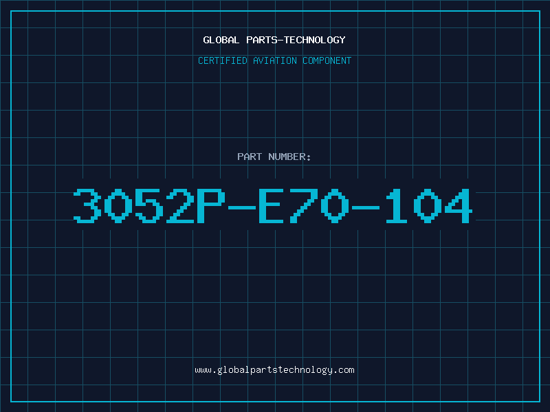 Aviation Part 3052P-E70-104