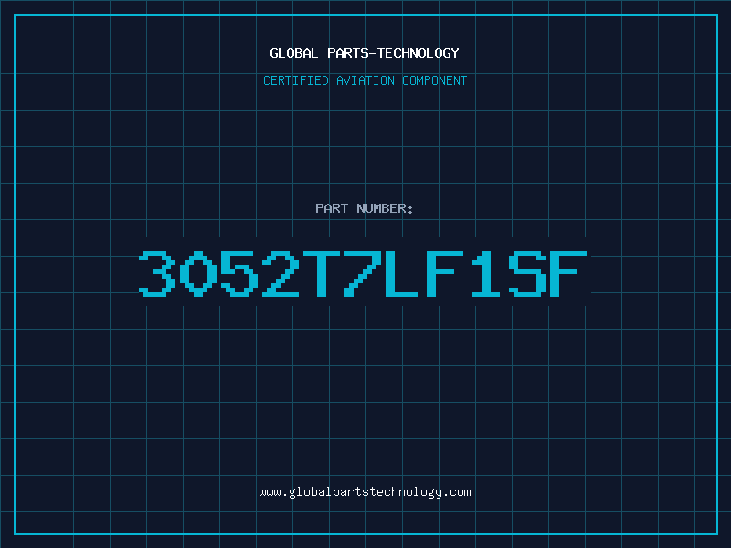 Aviation Part 3052T7LF1SF
