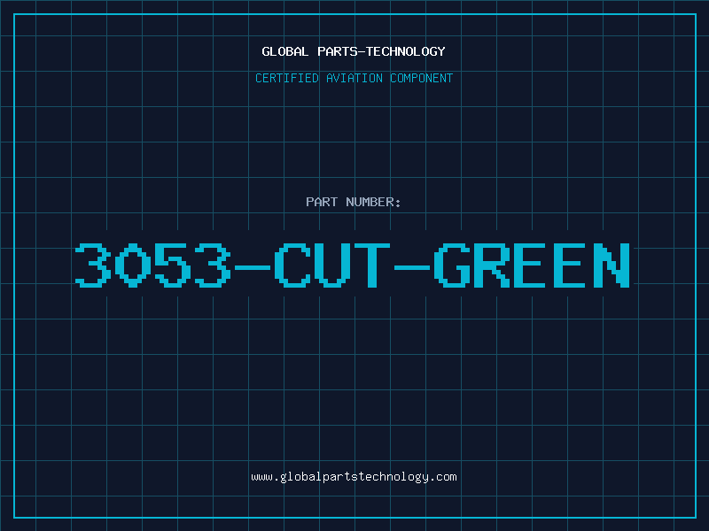Aviation Part 3053-CUT-GREEN