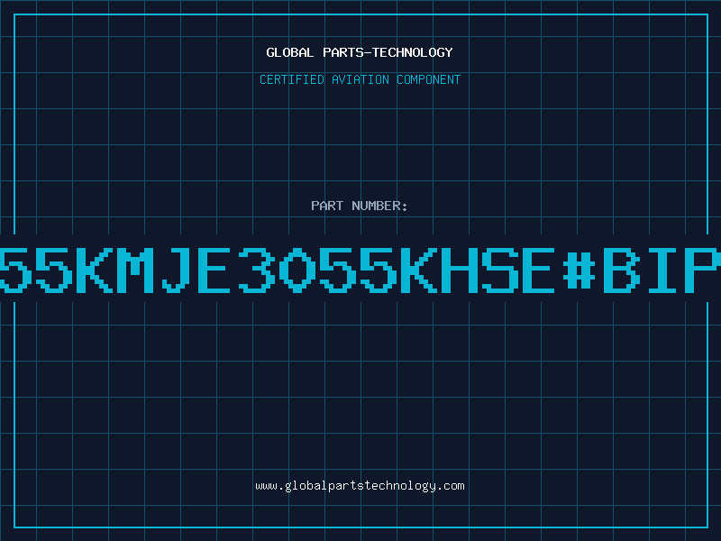 Aviation Part 3055KMJE3055KHSEBIP20