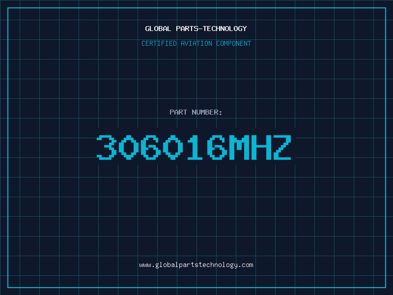 Aviation Part 306016MHZ