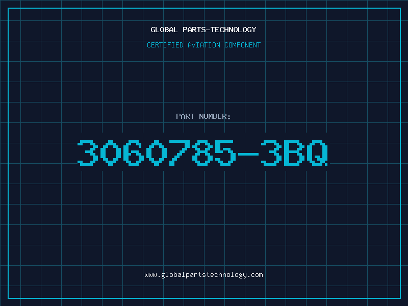 Aviation Part 3060785-3BQ