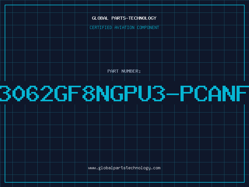 Aviation Part 3062GF8NGPU3-PCANF