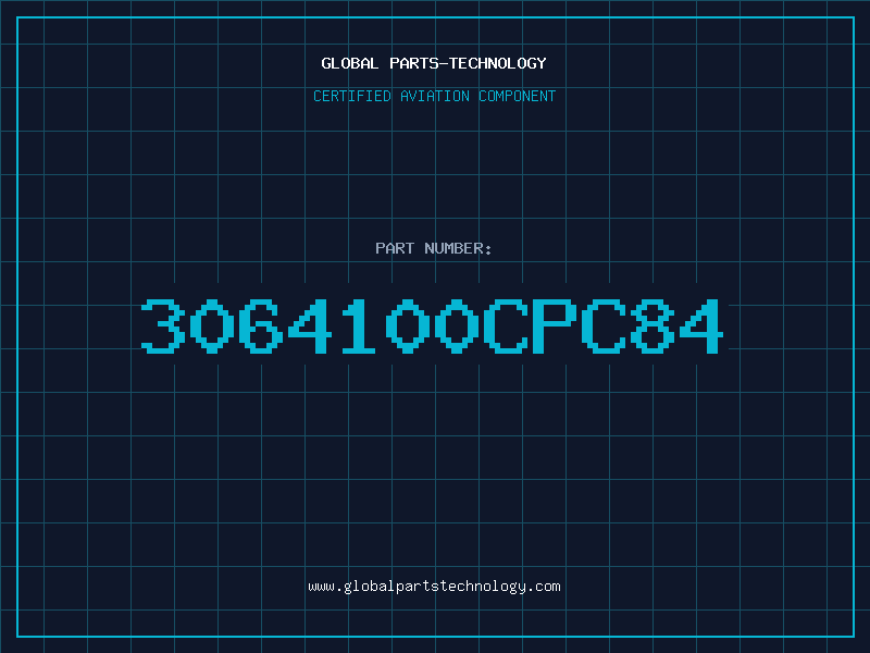 Aviation Part 3064100CPC84