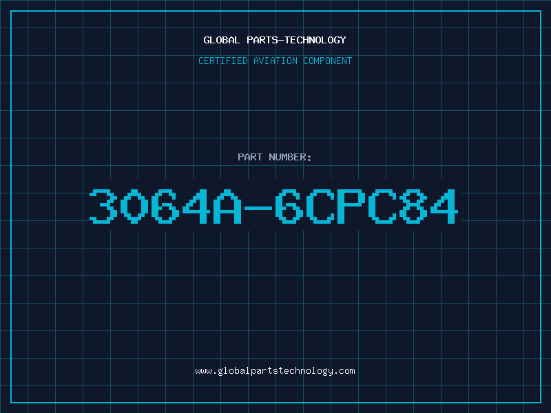 Aviation Part 3064A-6CPC84