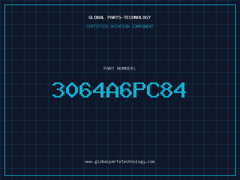Aviation Part 3064A6PC84