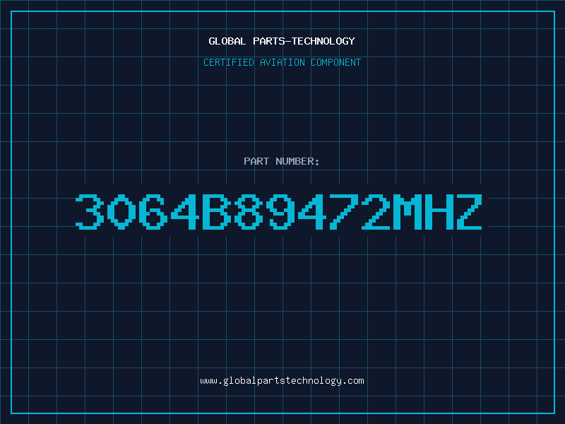 Aviation Part 3064B89472MHZ