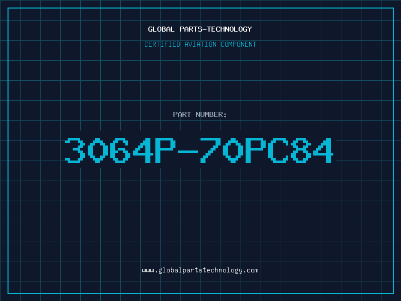 Aviation Part 3064P-70PC84