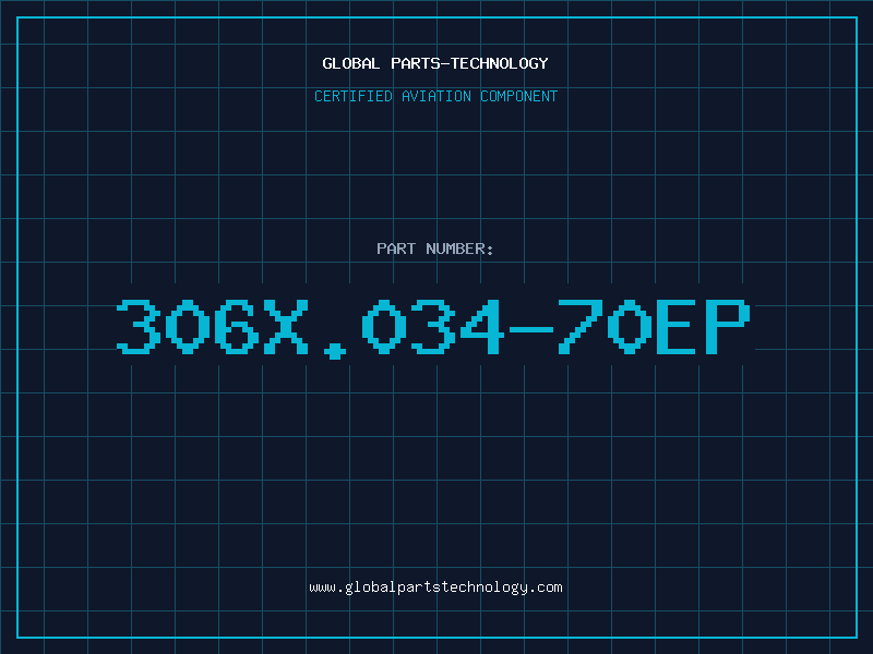 Aviation Part 306X.034-70EP