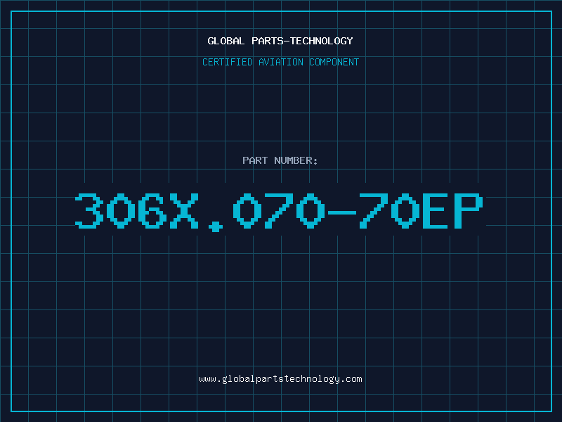 Aviation Part 306X.070-70EP