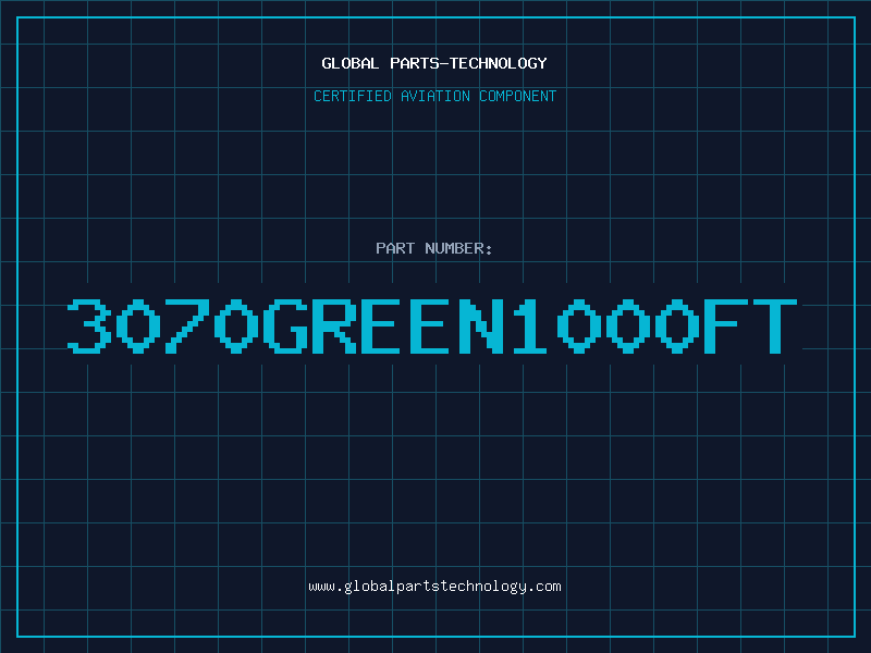 Aviation Part 3070GREEN1000FT
