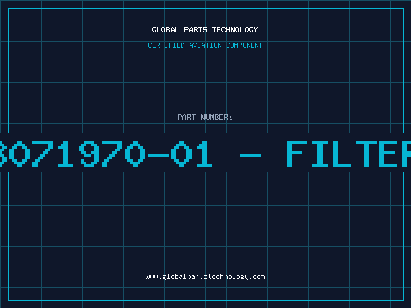 Aviation Part 3071970-01 - FILTER