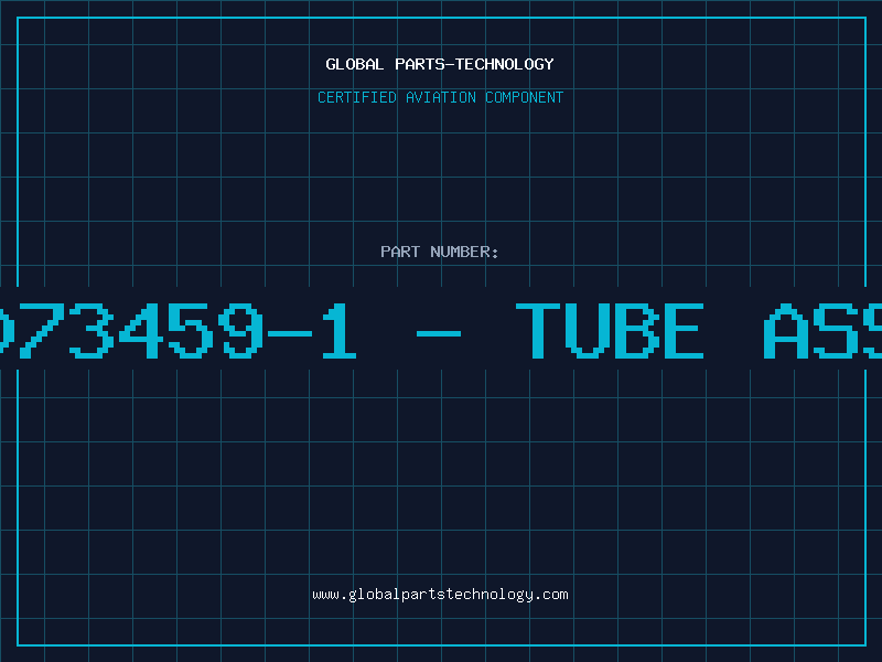 Aviation Part 3073459-1 - TUBE ASSY
