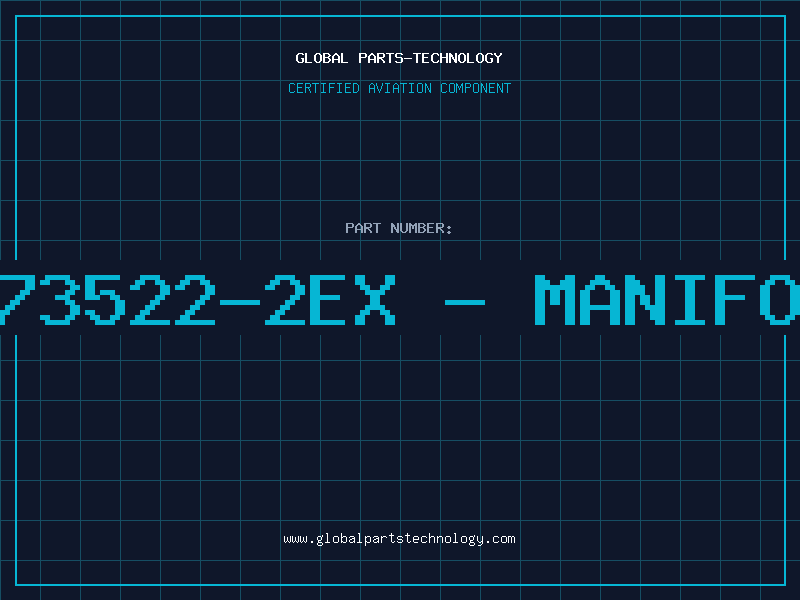 Aviation Part 3073522-2EX - MANIFOLD