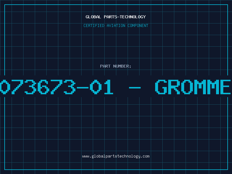 Aviation Part 3073673-01 - GROMMET