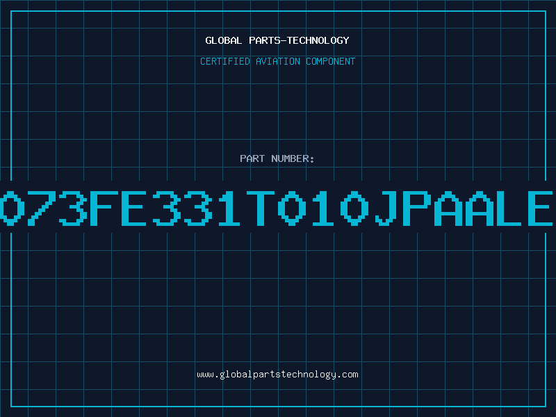 Aviation Part 3073FE331T010JPAALEL