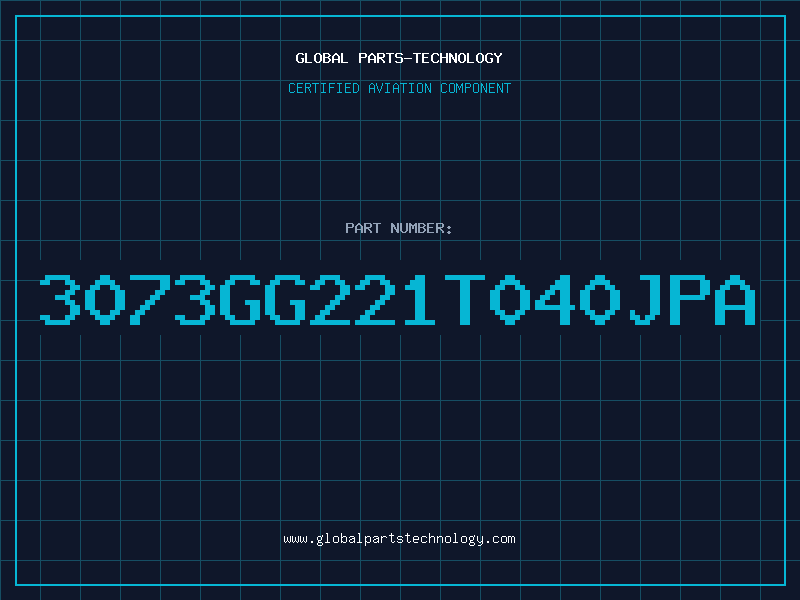 Aviation Part 3073GG221T040JPA