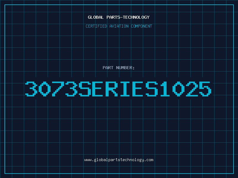 Aviation Part 3073SERIES1025