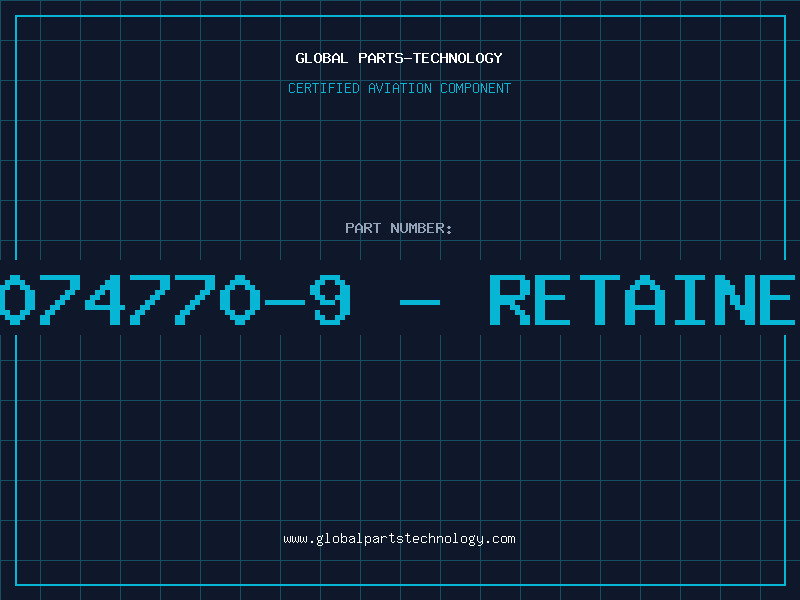 Aviation Part 3074770-9 - RETAINER