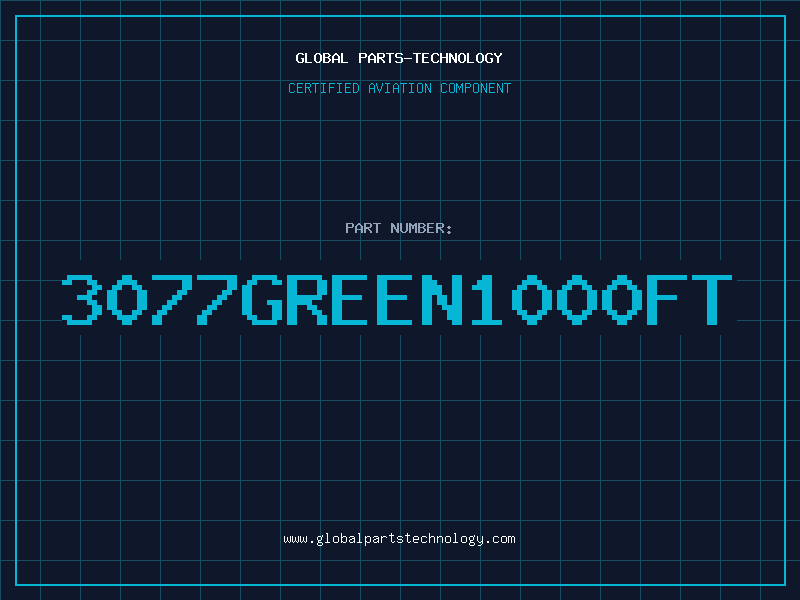 Aviation Part 3077GREEN1000FT