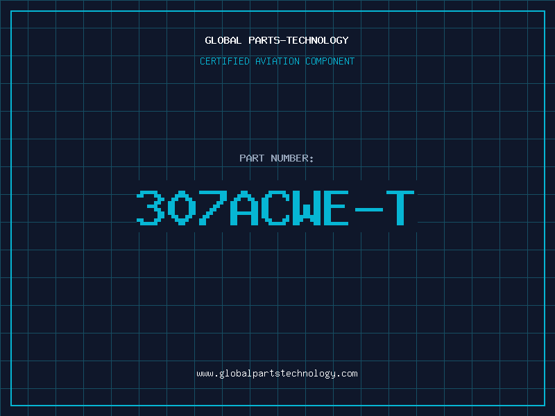 Aviation Part 307ACWE-T