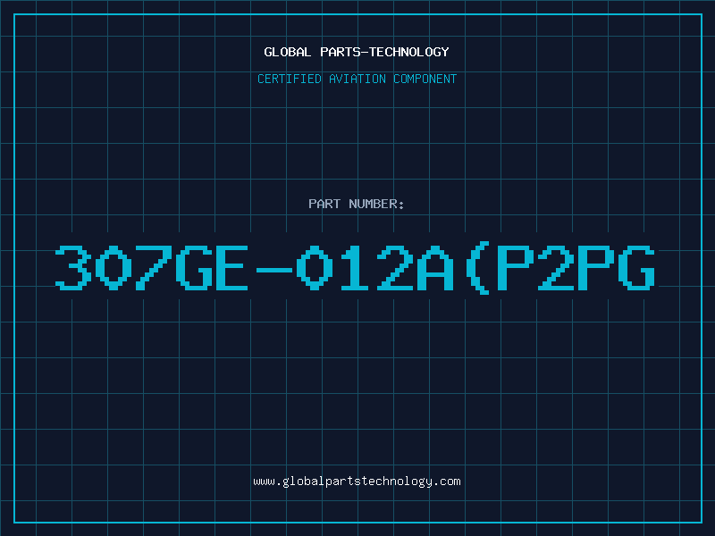 Aviation Part 307GE-012A(P2PG