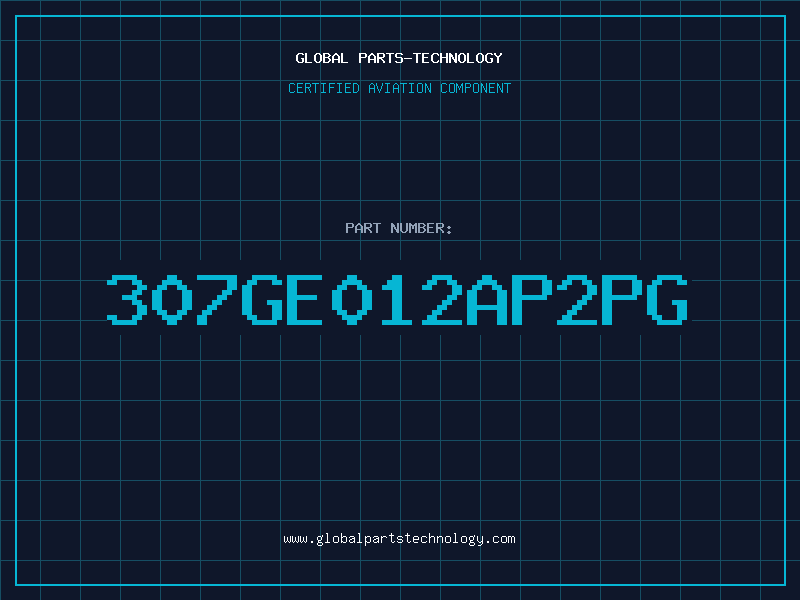 Aviation Part 307GE012AP2PG