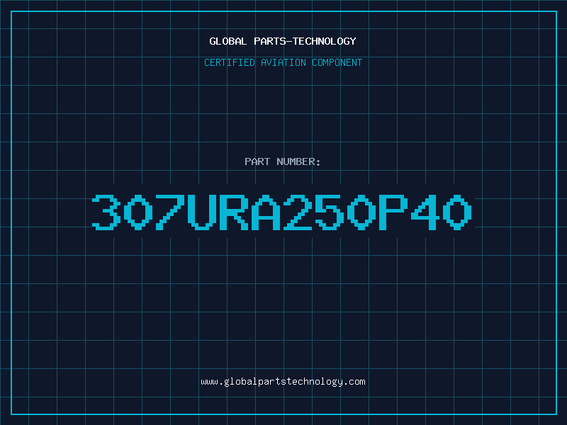 Aviation Part 307URA250P40