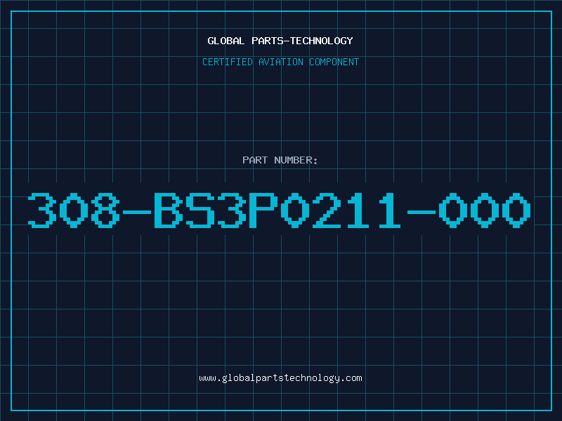 Aviation Part 308-BS3P0211-000
