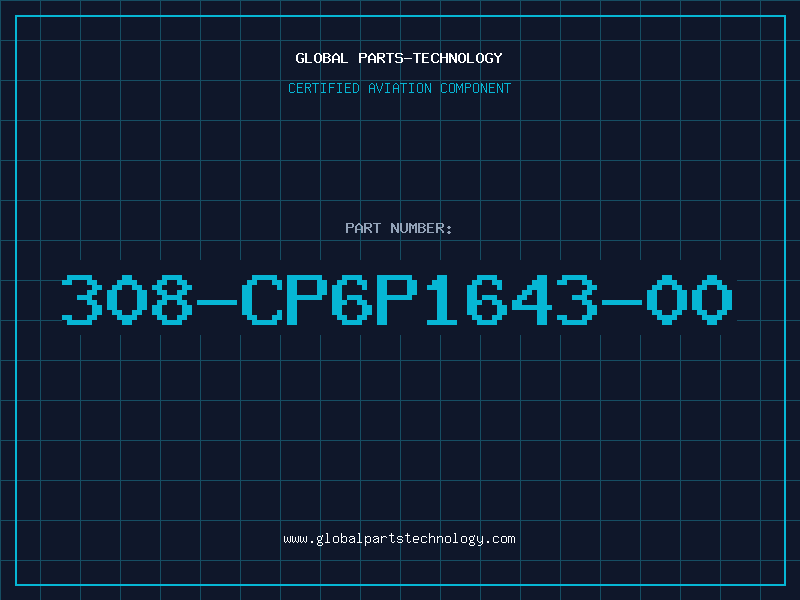 Aviation Part 308-CP6P1643-00
