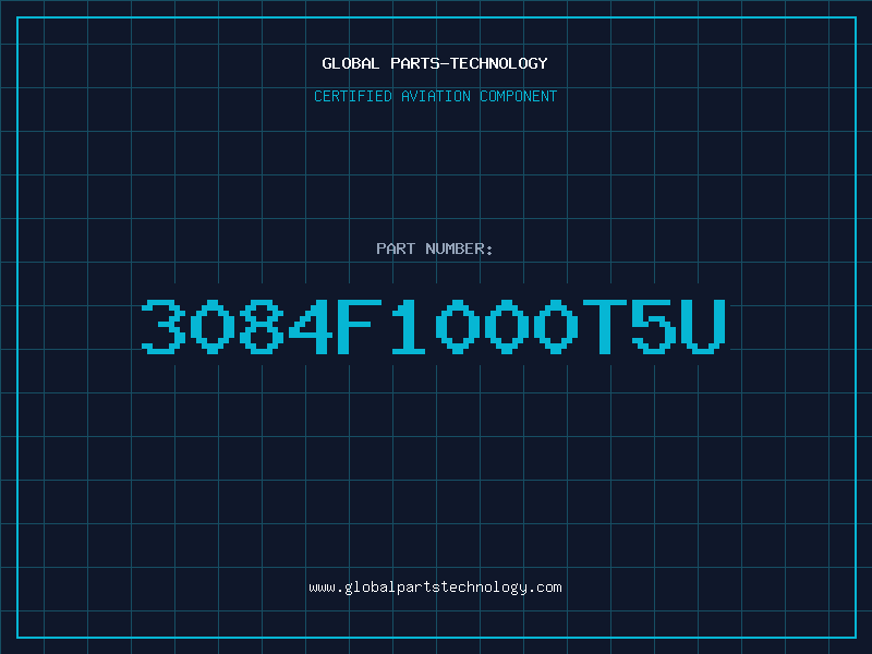 Aviation Part 3084F1000T5U