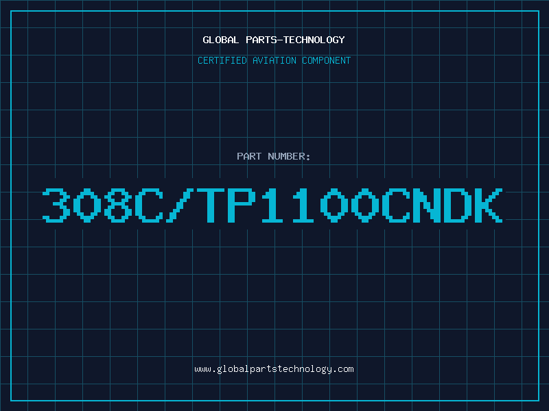 Aviation Part 308C/TP1100CNDK