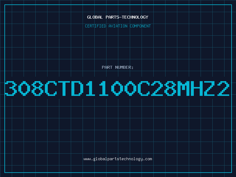 Aviation Part 308CTD1100C28MHZ2