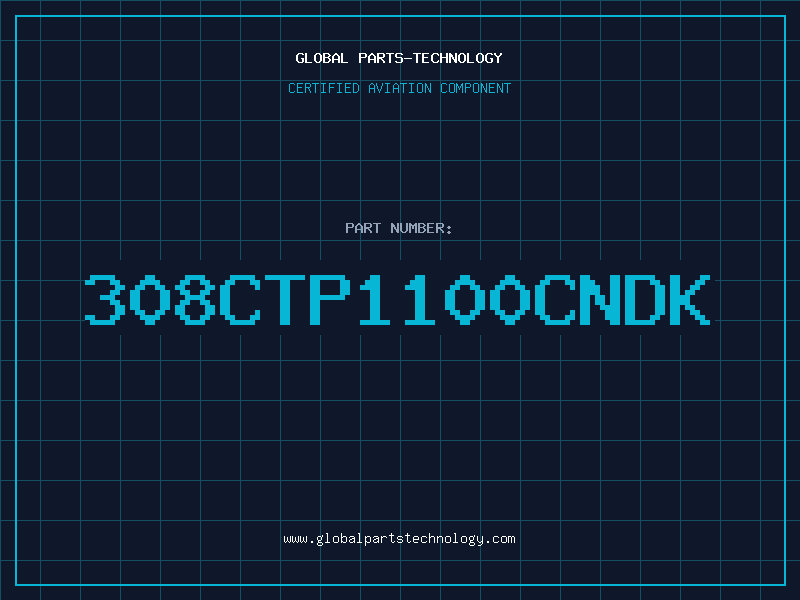 Aviation Part 308CTP1100CNDK