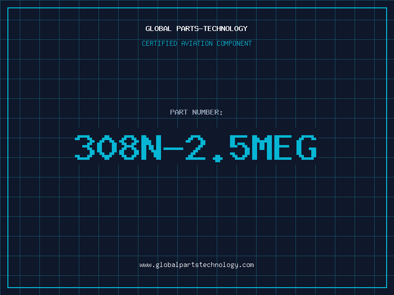 Aviation Part 308N-2.5MEG