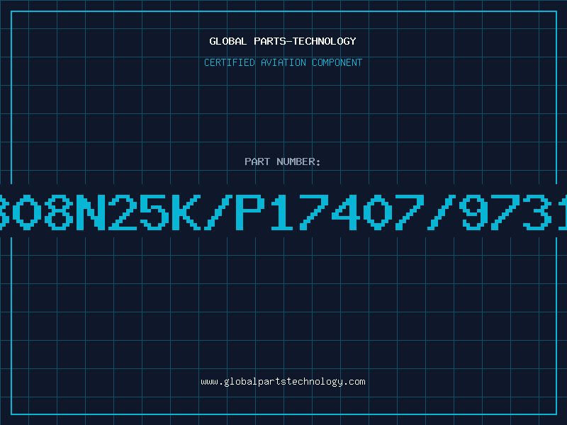Aviation Part 308N25K/P17407/9731