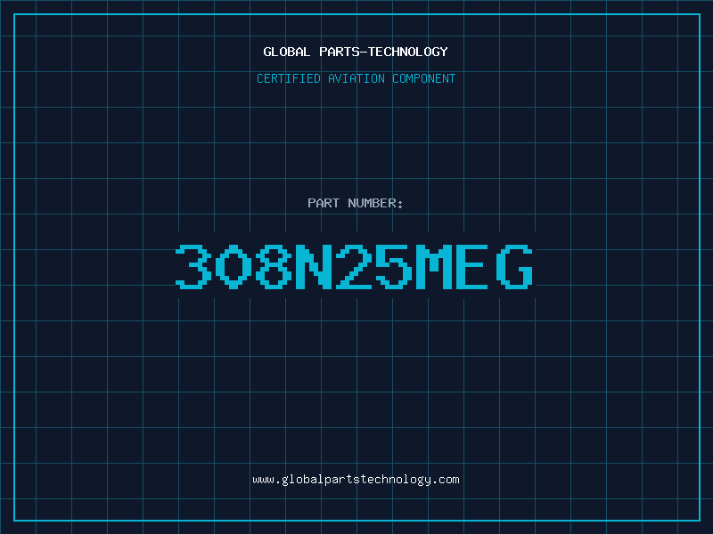 Aviation Part 308N25MEG